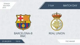 AFL19. Spain. Segunda. Day 7. Barcelona-B RMC - Real Union.