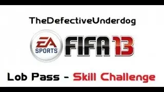 FIFA13 | Lob Pass Legendary 15k+ Tutorial