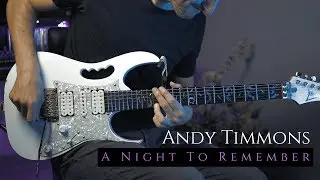 Andy Timmons - A night To Remember - Guitar Cover
