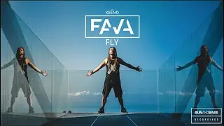 Fava - 'Fly' feat Keeno - SUNANDBASS Recordings