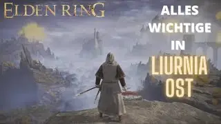 Alles in Liurnia Ost was du nicht verpassen solltest | Elden Ring Guide Deutsch