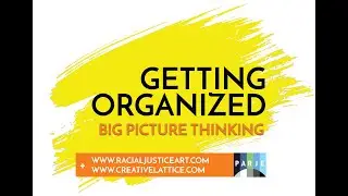Getting Your Art Business Organized - Big Picture Thinking