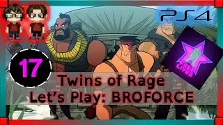 Let's Play Broforce Gameplay - PART 17 - THE LAST OF ROBYN - Twins Of Rage
