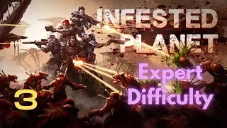 Infested Planet Expert Story Mode #3 | Arsenal