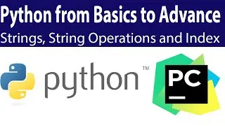 Strings, Strings Operators and Index in Python || Learn Python from Basics to Advance Part 3 ||