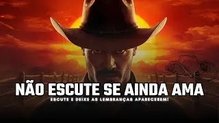 Essas Músicas Vão Doer em Quem Já Amou de Verdade