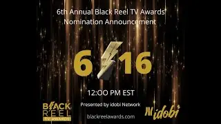 6th Black Reel Television Awards Nomination Announcement