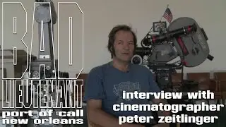Interview with Cinematographer Peter Zeitlinger - Bad Lieutenant: Port of Call New Orleans Extras