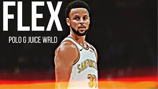Stephen Curry Mix &ldquo;Flex&rdquo; Polo G ft. Juice Wrld