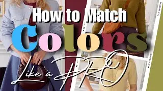 How to Match Colors in Outfits | 7 Color Combos That Always Work