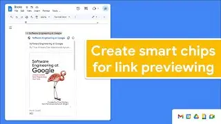 Как создать смарт-чипы для предварительного просмотра ссылок в Google Docs