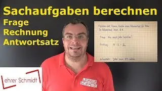 Textaufgaben berechnen - Mathematik - einfach erkl&auml;rt | Lehrerschmidt