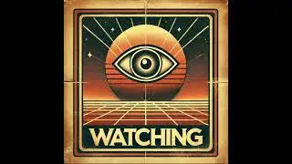Watching [OFFICIAL AUDIO]