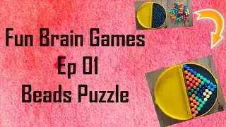 Fun Brain Games / Ep 01 / Beads puzzle / Akka Thambi Atrocities / Indoor Games for kids