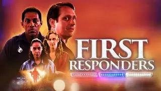 First Responders | Official Trailer | Cameron Arnett | Chrisi Nelson | Karen Boles