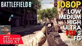 Battlefield 6 - RX 5500 XT | All Settings + FSR 3  & FG Tested