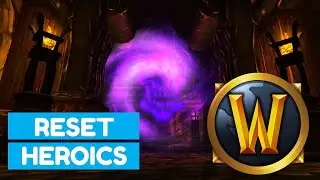 How to Reset Heroic Instances in Wow Classic