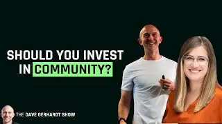Should You Invest in Community?