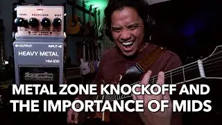 Metal Zone Knockoff and The Importance of Mids | Boston Heavy Metal HM-100