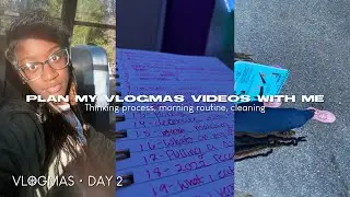 VLOG: plan my vlogmas videos w/ me ♡ || vlogmas day 2 || lifewithnae