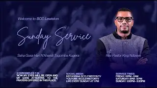 BCC Lewiston Sunday Service (January 11th 2026) with Rev Pastor King Ndizeye