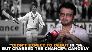 &ldquo;Never expected to play&hellip; but I was ready when the chance came&rdquo;: Sourav Ganguly on 1996 debut