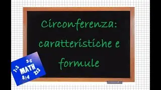 Circonferenza: Caratteristiche e Formule
