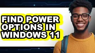 How to Find Power Options in Windows 11 (only Way)