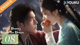 【ENG DUB】When Destiny Brings The Demon EP08 | Arthur Chen / Wang Yinglu / Wang Yiting | YOUKU