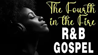 THE FOURTH IN THE FIRE 🙏🕊️ – Christian Soul Worship for Peace & Reflection