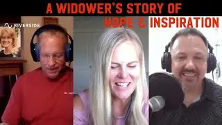 A Widower's Story of Hope With Special Guest Rob Linger