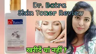 Dr.Batra Skin Toner Honest Review || pcpoint91