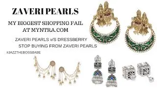 ZAVERI PEARLS | BIGGEST ONLINE SHOPPING FAIL AT MYNTRA.COM | jazzthebossbabe