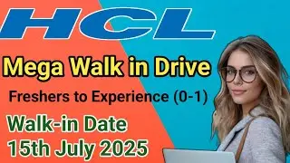 HCL Mega Walk in Drive 2025 | Hiring for freshers to experience | Apply Now 