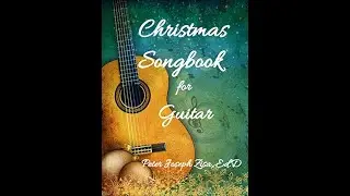 Carol of the Bells ~ Shchedryk (bountiful); Peter Zisa, Guitar