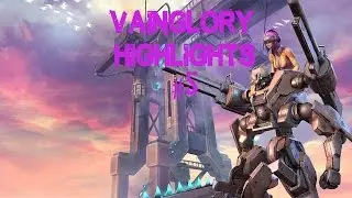 VAINGLORY HIGHLIGHTS  #5 | JOULE, LA PATEACULOS ROB&Oacute;TICA