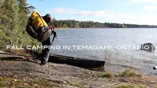 Fall Camping in Temagami, Ontario: Part 1 of 2
