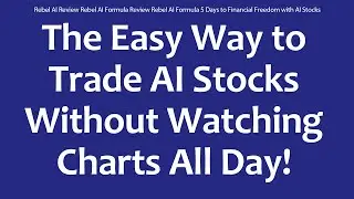Rebel AI Review Rebel AI Formula Review Rebel AI Formula 5 Days to Financial Freedom with AI Stocks