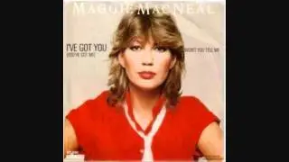 Maggie MacNeal - I've Got You (You've Got Me).wmv