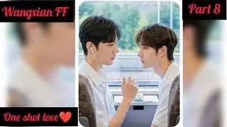 one shot love[Wangxian Dream😴💭 FF][part  8FF][#lanzhan #weiy