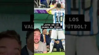 &iquest;ESTOS SON LOS VALORES DEL F&Uacute;TBOL? #futbol #fifaworldcup #qatar2022 #messi
