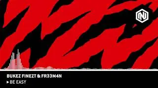 Bukez Finezt & Fr33m4n - Be Easy