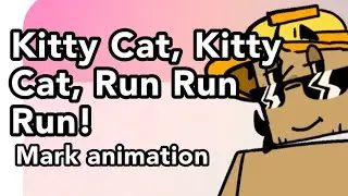 Kitty Cat, Run Run Run!! - Regretevator, Mark