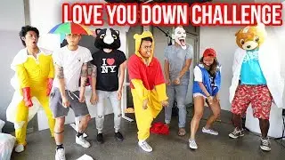 LOVE YOU DOWN CHALLENGE! #LoveYouDownChallenge