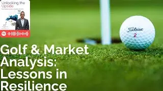Golf & Market Analysis: Lessons in Resilience