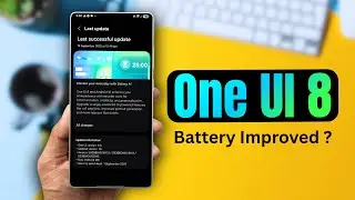 One UI 8 Battery Performance ! Lets Discuss