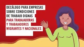Dec&aacute;logo de condiciones dignas para trabajadoras y trabajadores migrantes y nacionales