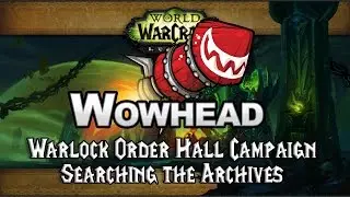 Warlock Order Hall Campaign: Searching the Archives