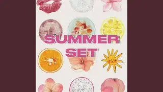 Summer Set