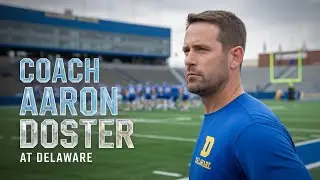 Is Coach Doster's Coaching Style the SECRET to DELAWARE's SUCCESS?